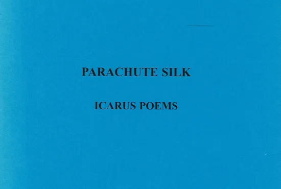 Cover for Parachute Silk, Icarus Poems