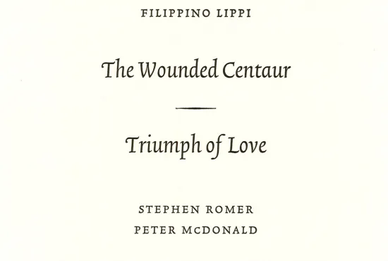 Cover for The Wounded Centaur/Triumph of Love by Stephen Romer and Peter McDonald