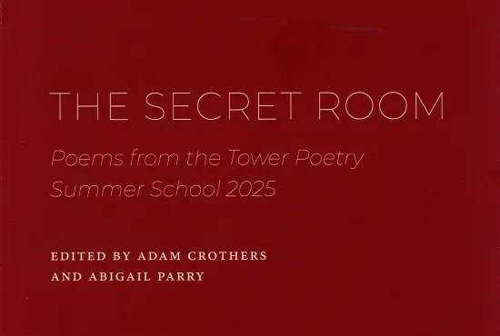 Cover for The Secret Room, poesm from the Tower Poetry Summer School 2025, edited by Adam Crothers and Abigail Parry
