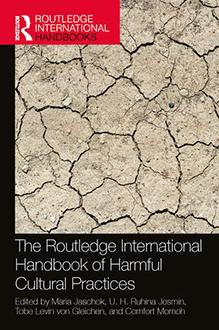 Routledge International Handbook of Harmful Cultural Practices