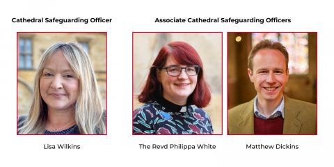 The friendly, smiling faces of the Cathedral Safeguarding Team, Lisa, Philippa and Matthew, who are always here to listen in confidence to any concerns you have.