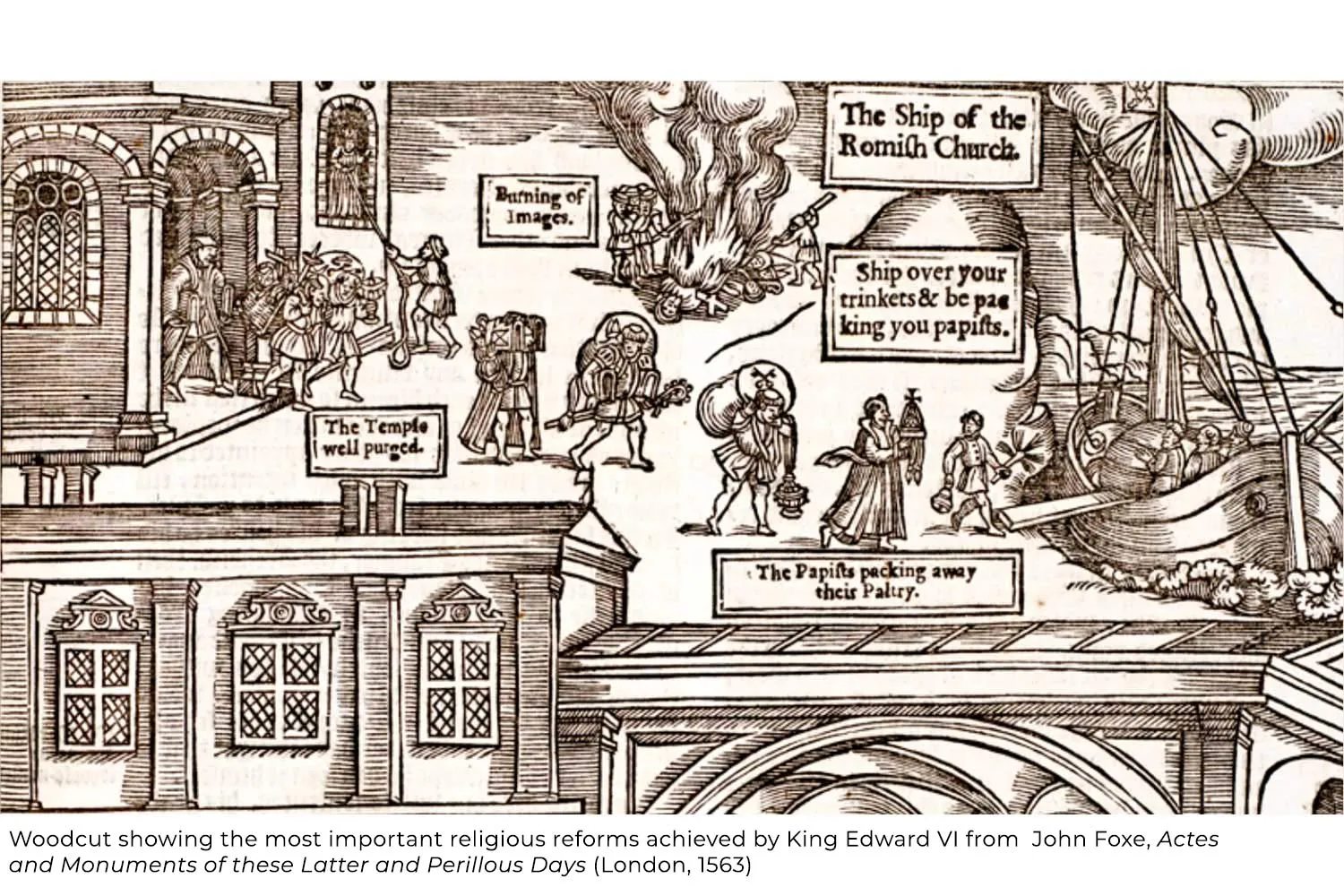 Woodcut showing the most important religious reforms achieved by King Edward VI from  John Foxe, Actes and Monuments of these Latter and Perillous Days (London, 1563)