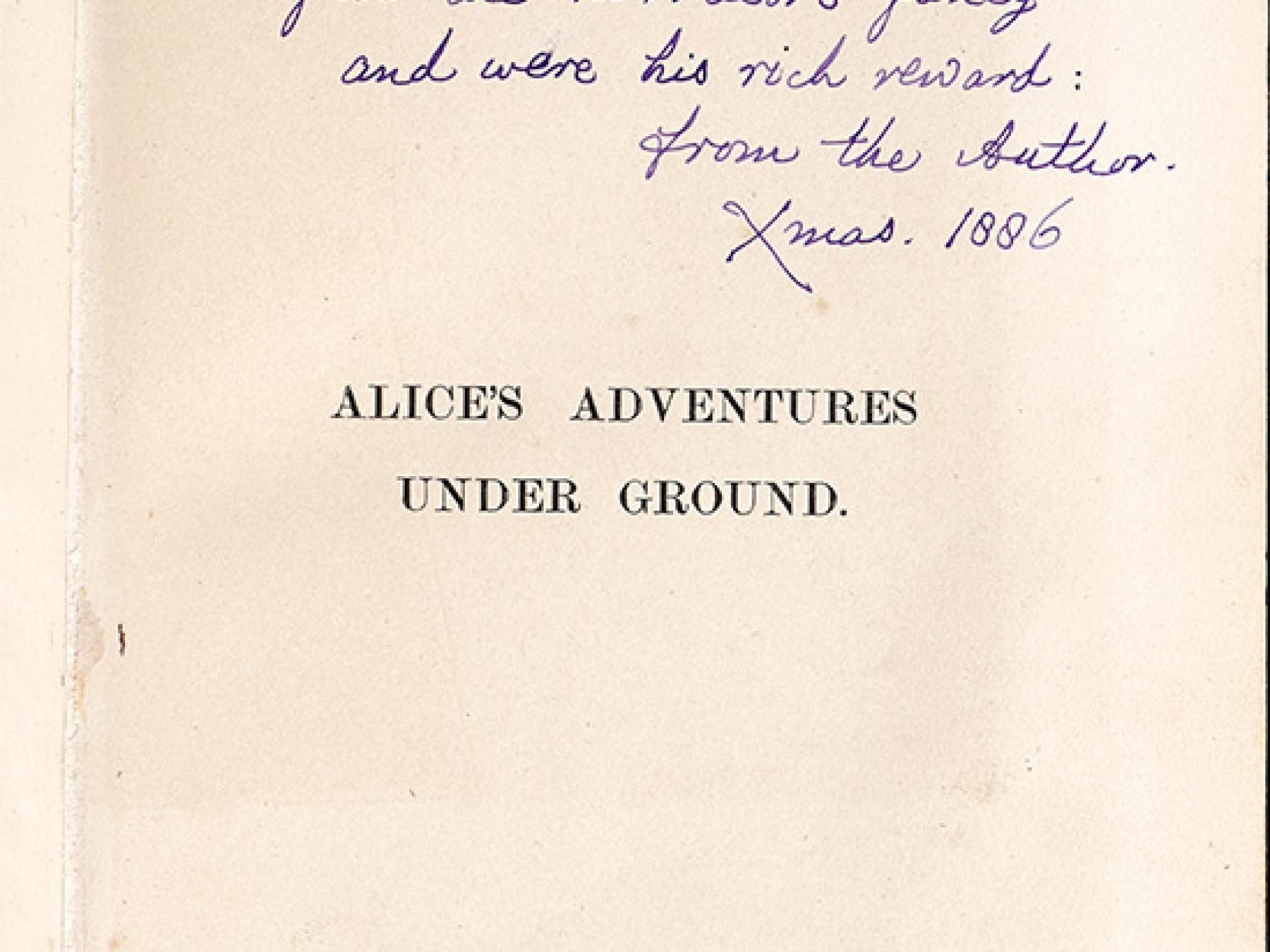 Inscription from Lewis Carroll to Lorina Liddell in a copy of Alice's Adventures Under Ground