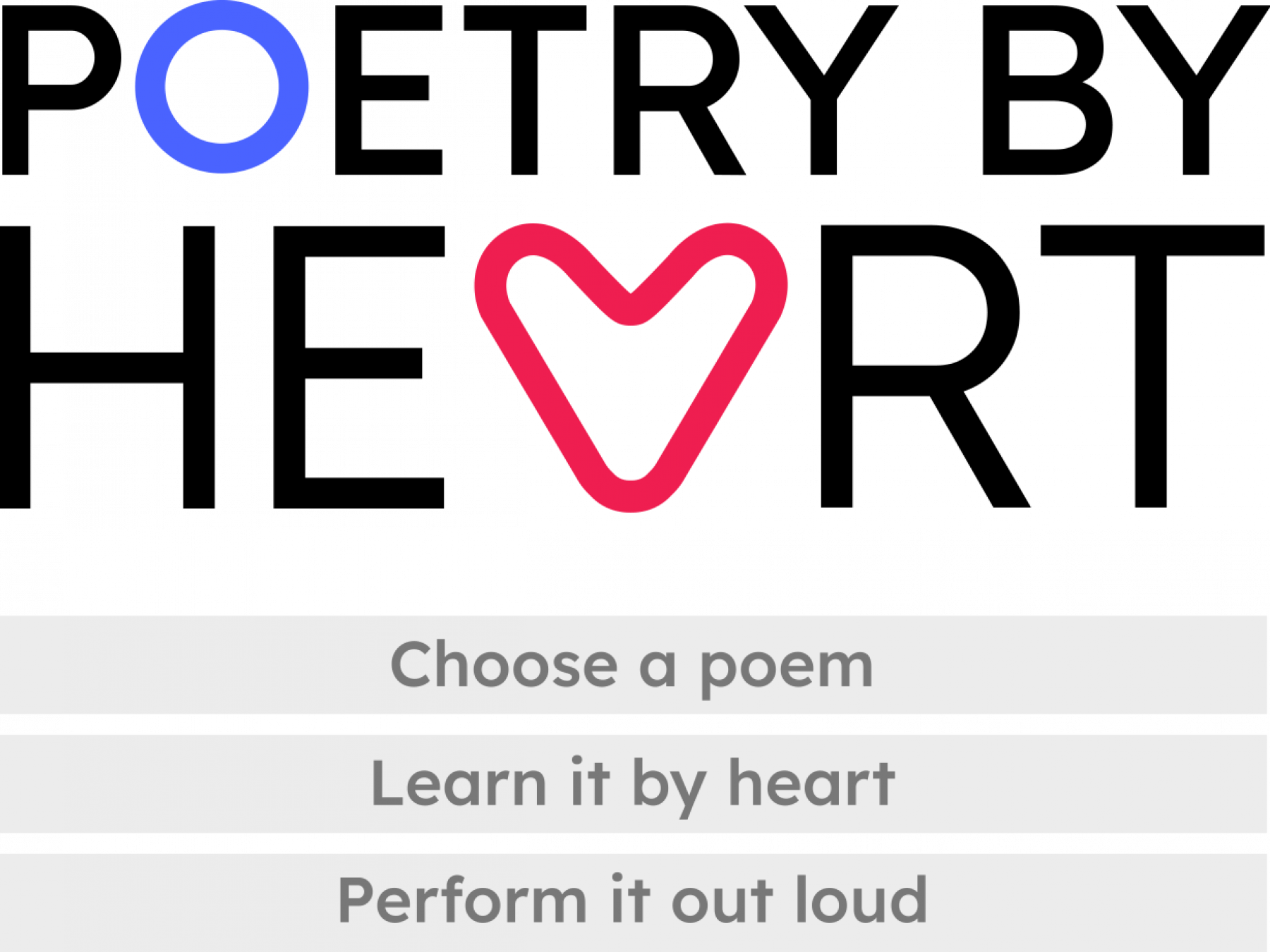 Poetry by Heart logo, with the words 'Choose a poem, Learn it by Heart, Perform it out loud.'